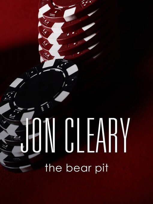 Title details for The Bear Pit by Jon Cleary - Available